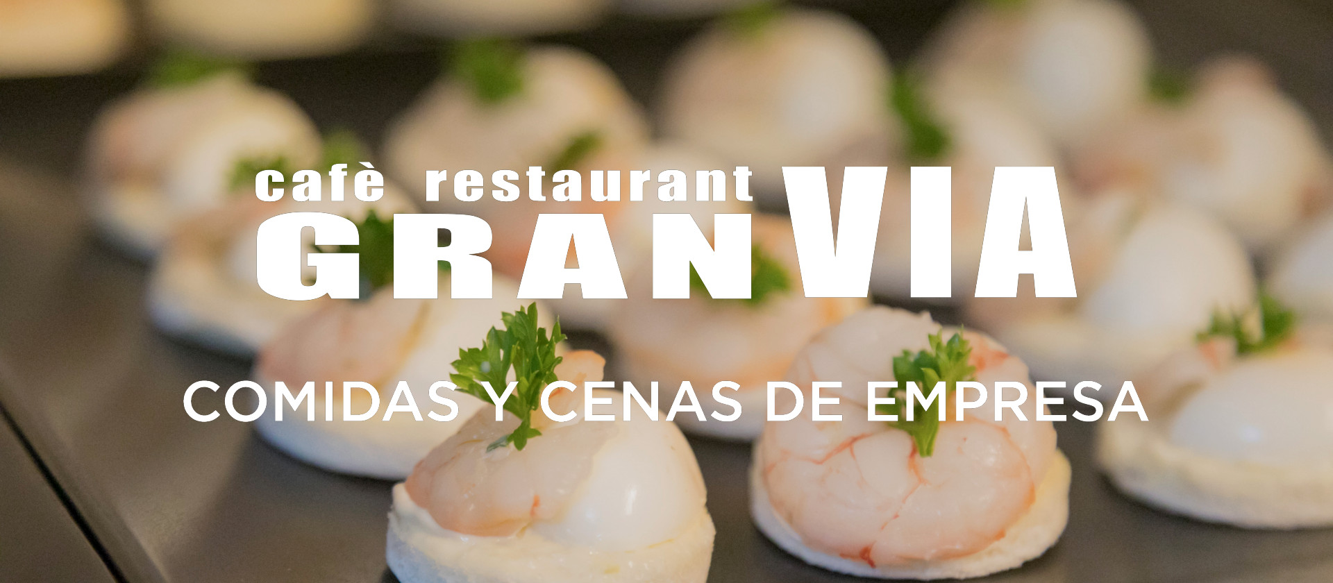 Comidas y Cenas de Empresa en Cafè Restauarnt Gran Via